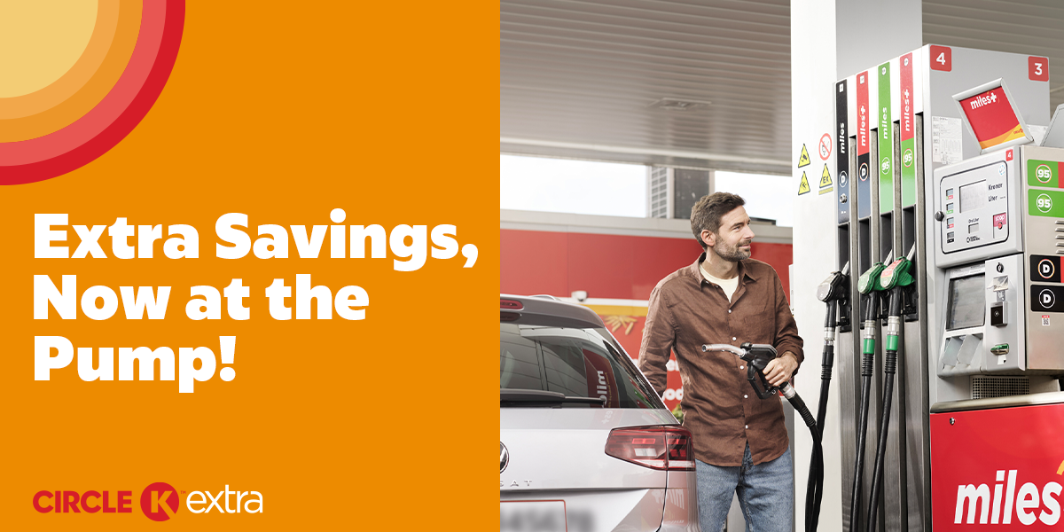 On the right of the image, a man refuels his vehicle at a petrol station branded with Circle K. On the left side of the image, there's a bright orange background with text that reads 'Extra Savings, Now at the Pump!' The Circle K Extra logo is also displayed